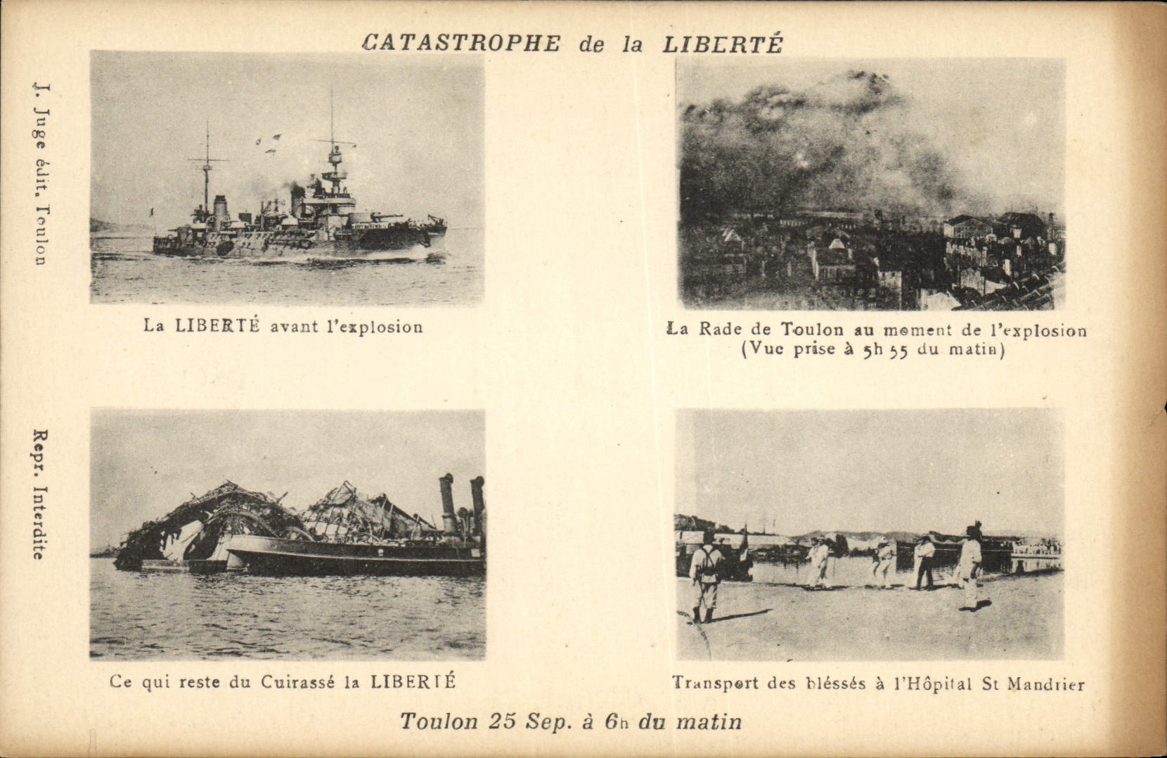 Catastrophe de la LIBERTÉ — Toulon 25 Septembre 1911 — J. Juge édit. Toulon