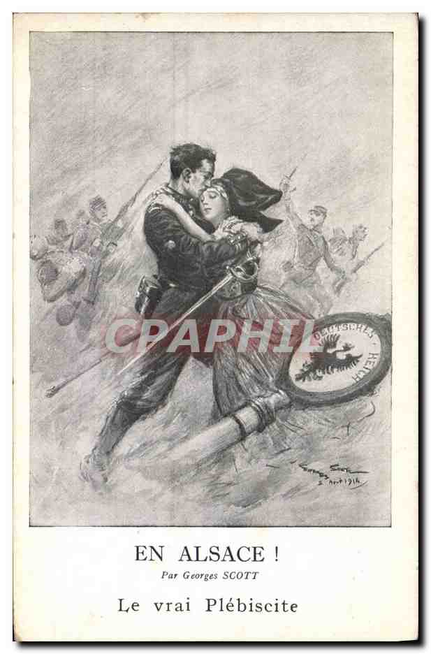 CPA Folklore Alsace Georges Scott Le vrai plebiscite Militaria