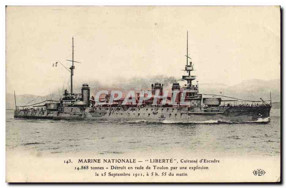 Marine Nationale — "Liberté", cuirassé d'escadre — détruit en rade de Toulon par explosion le 25 septembre 1911 — éditeur ELD, n° 143
