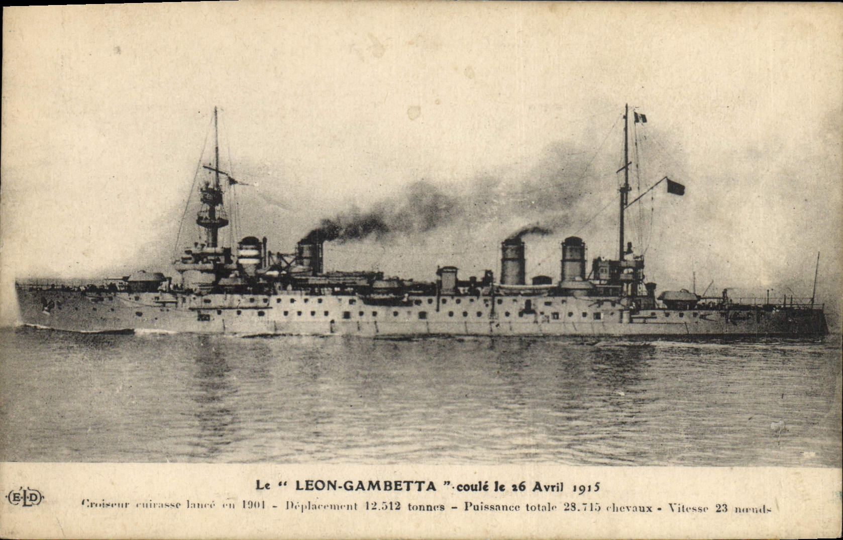 Le "LEON-GAMBETTA" — croiseur cuirassé coulé en 1915 — éditeur ELD