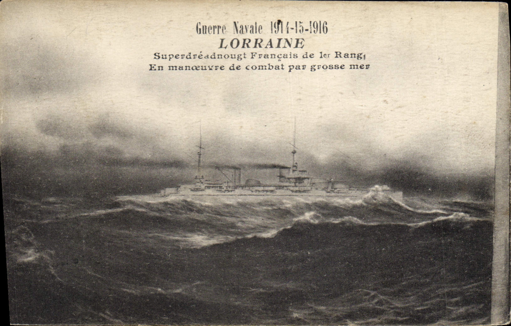 Lorraine — Superdréadnougt Français de 1er Rang en manœuvre de combat par grosse mer — Guerre Navale 1914-1916