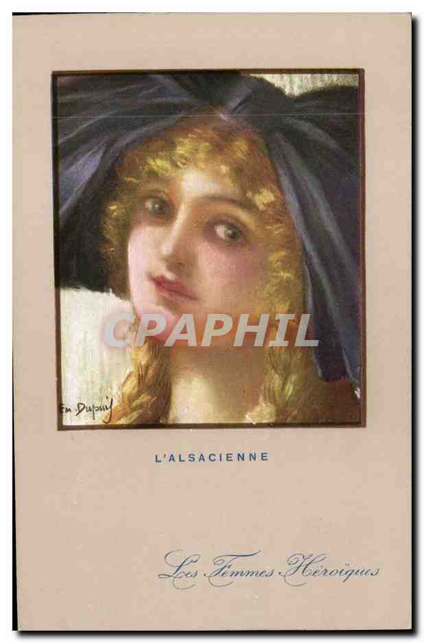 CPA Folklore Alsace L'Alsacienne Les femmes heroiques