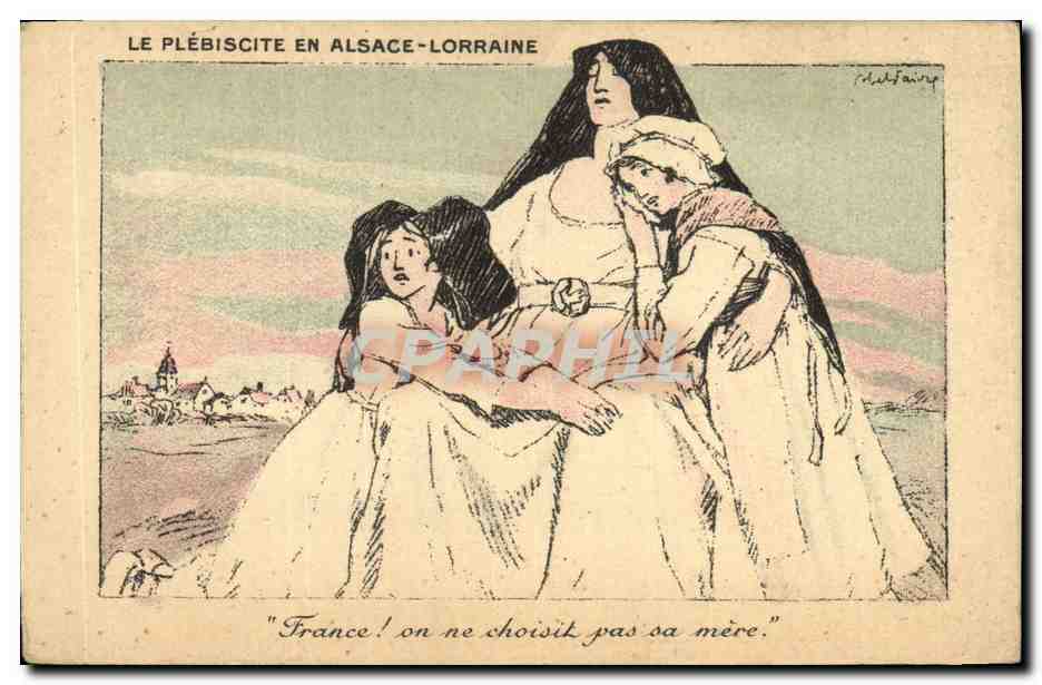 CPA Folklore Alsace Le plebiscite en Alsace Lorraine France on en choisit pas sa mere