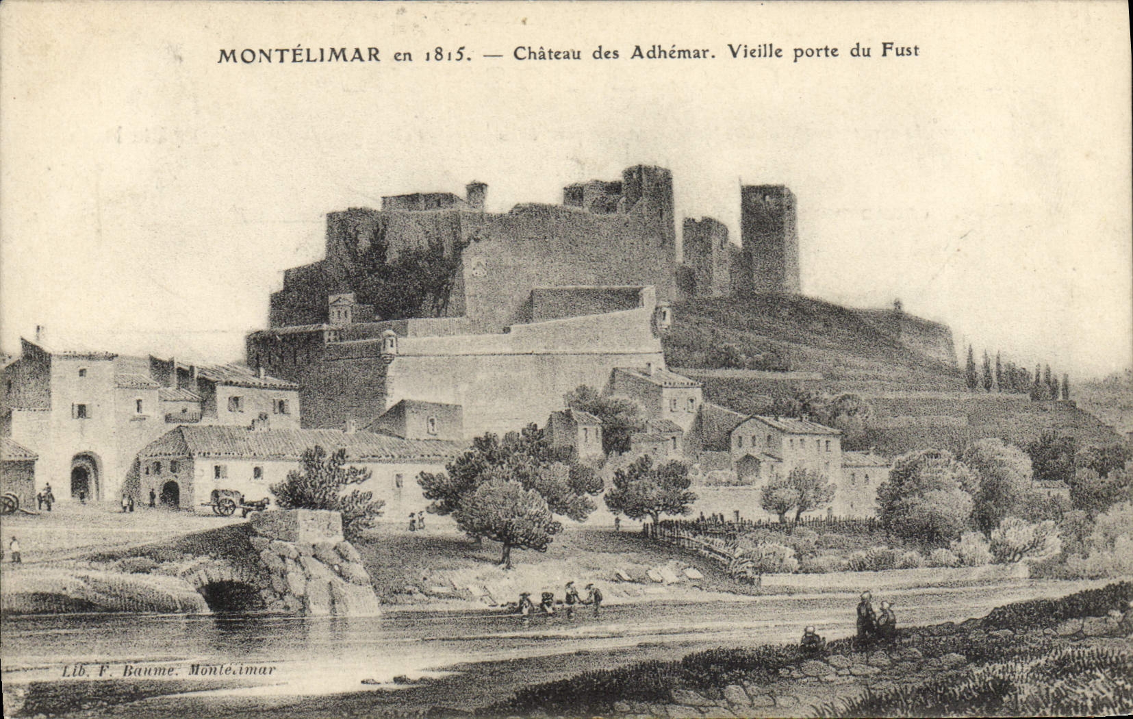 CPA Montelimar en 1815 Chateau des Adhemar Vieille porte du Fust 