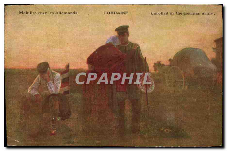 CPA Folklore Lorraine Mobilise par les allemands Militaria