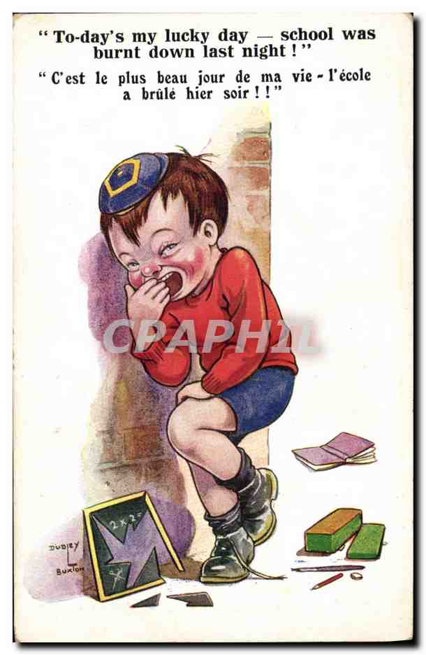CPA Fantaisie Illustrateur Enfant To day's my lucky day school was burnt down last night 