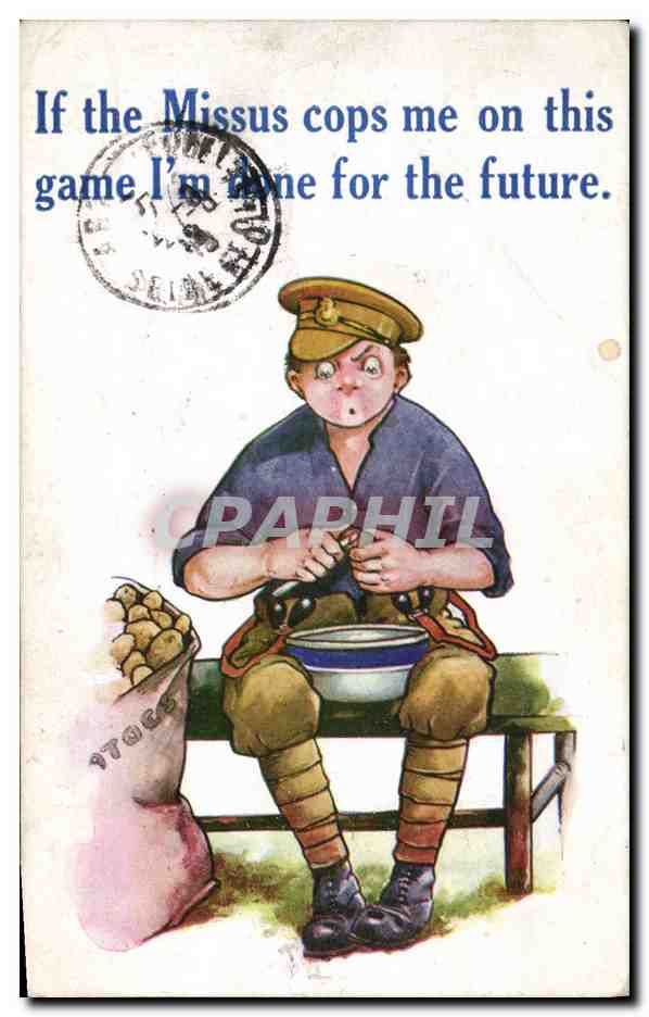 CPA Fantaisie Illustrateur If the Missus Cops me on this game Militaria