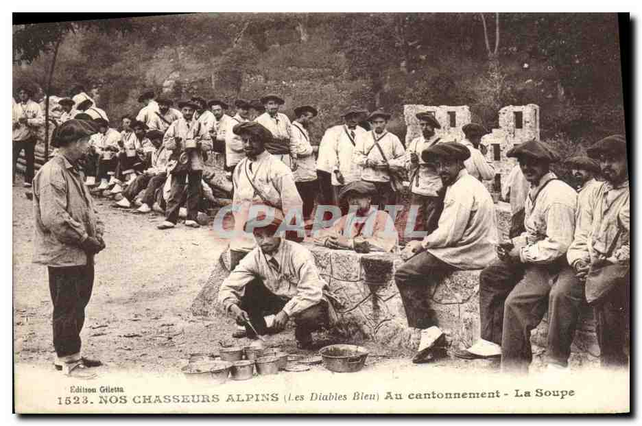 Nos Chasseurs Alpins (Les Diables Bleus) — Au cantonnement - La Soupe — Édition Giletta, n° 1523