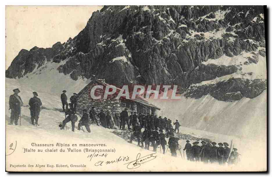 Chasseurs Alpins en manœuvres — Halte au chalet du Vallon (Briançonnais) — Papeterie des Alpes Eug. Robert, Grenoble