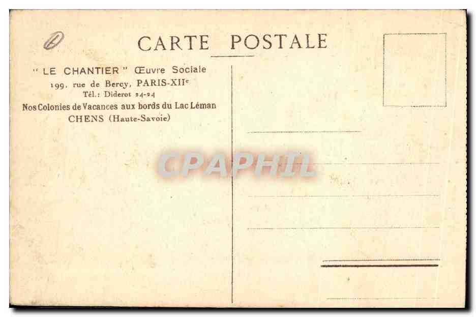 CPA Militaria Chasseurs alpins Le Chantier Oeuvre sociale Rue de Bercy Paris Nos colinies de vacances aux bords du Lac Leman Chens — Rückseite