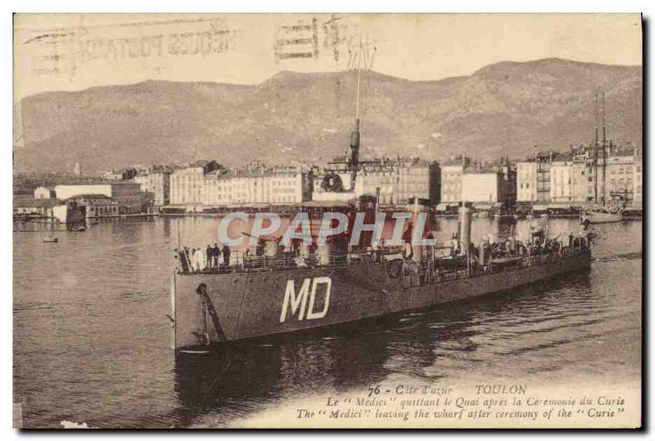 Le "Medice" quittant le Quai après la Cérémonie du Curie — Toulon — éditeur inconnu, n° 76