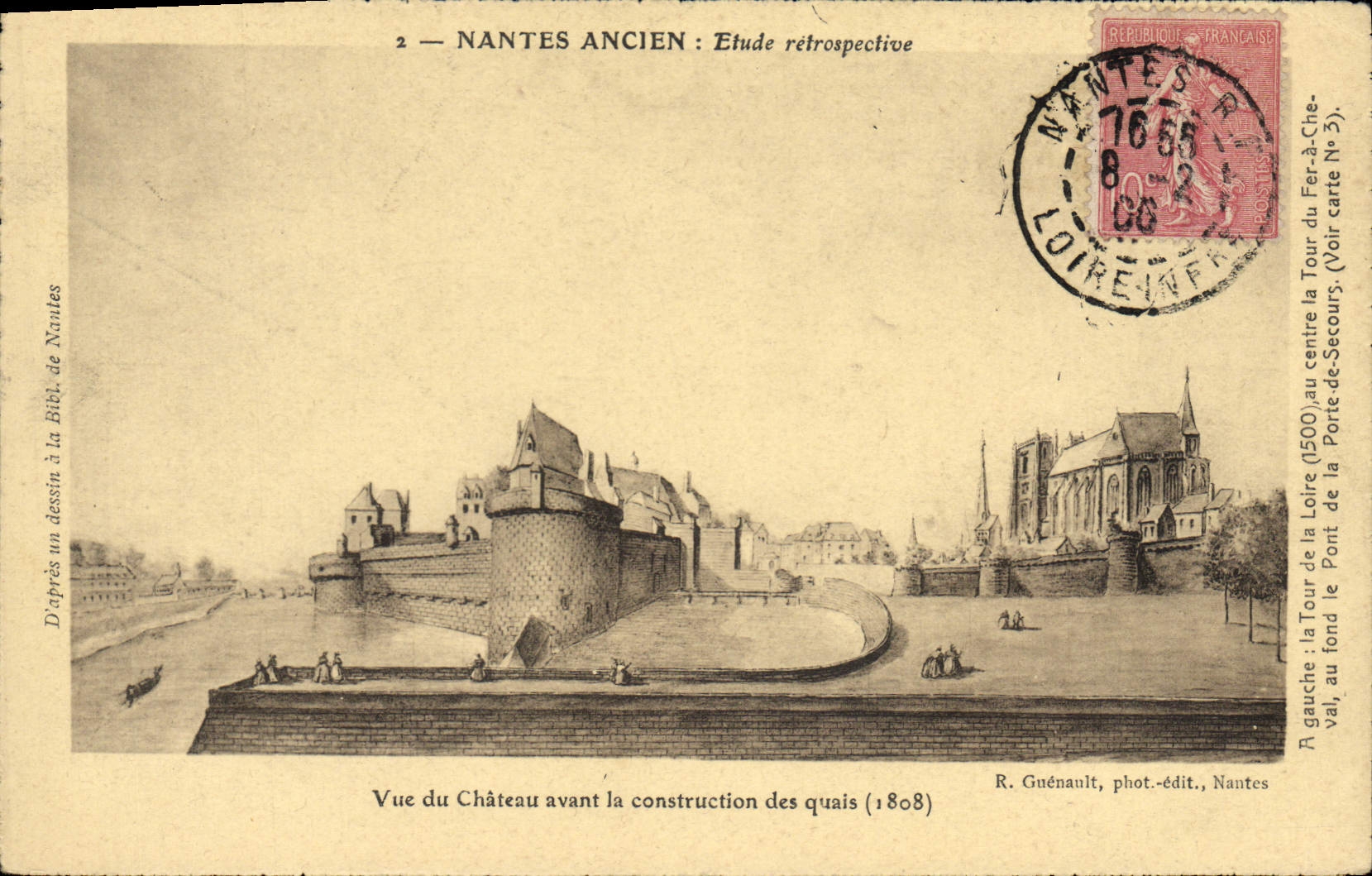 NANTES ANCIEN : Etude rétrospective — Vue du Château avant la construction des quais (1808) — R. Guénault, phot.-édit., Nantes
