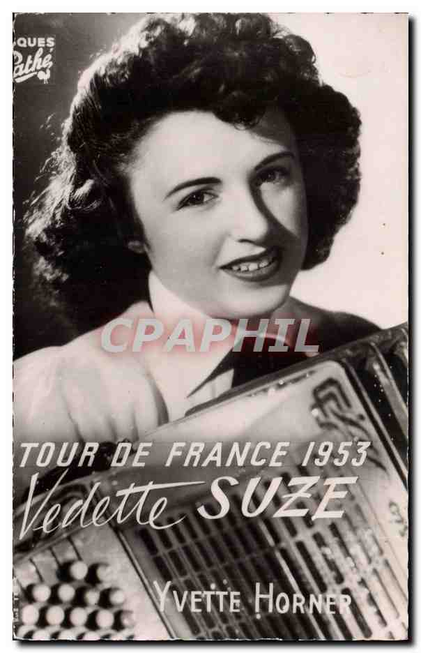 Yvettette Suze — Tour de France 1953 — Éditeur Pathé