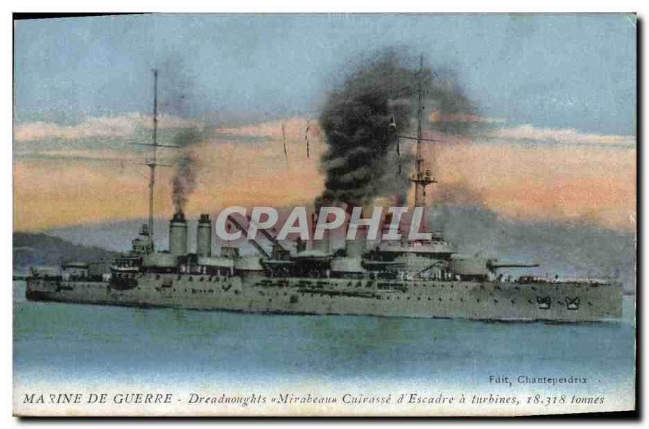 Marine de guerre - Dreadnoughts « Mirabeau » Cuirassé d'Escadre à turbines, 18.318 tonnes — Fduit, Chantepeirdrix