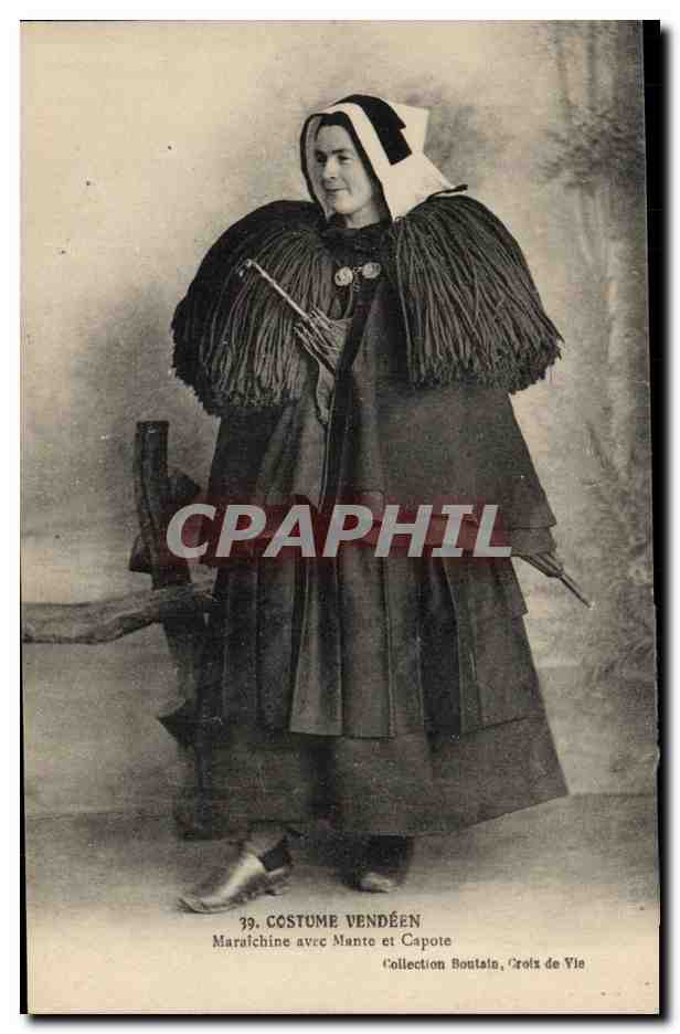 CPA Folklore Costume Vendeen Maraichine avec Mante et Capote 