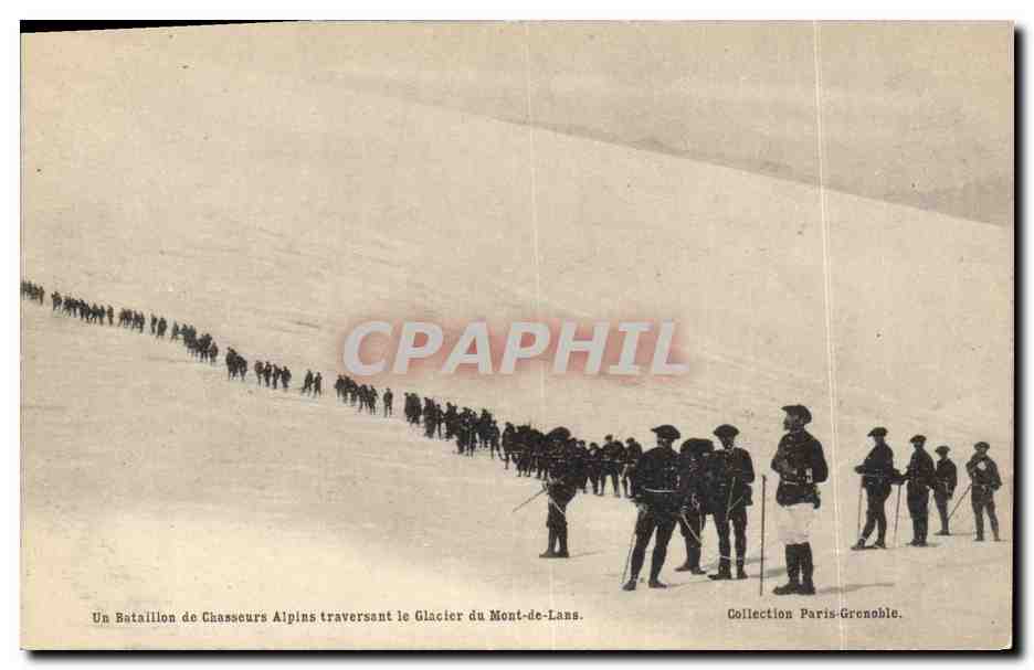 CPA Militaria Chasseurs Alpins Un bataillon de chasseurs alpins traversant le Glacier du Mont de Lans