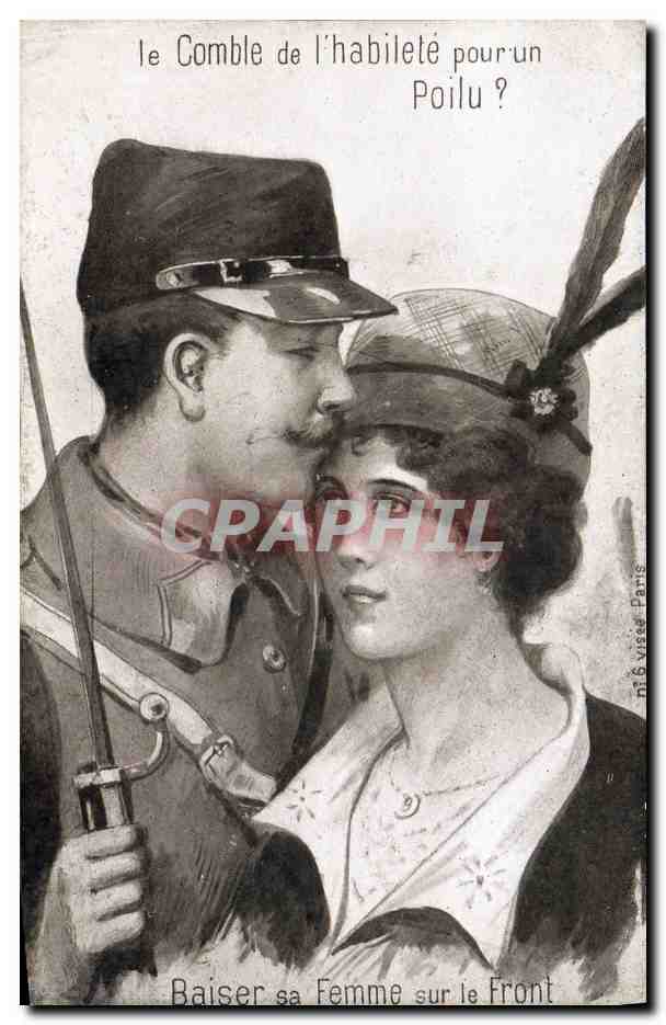CPA Militaria Le comble de l'habilete pour un poilu ? Baiser sa femme sur le front