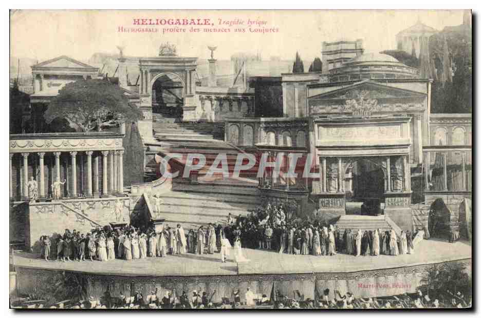 CPA Theatre Heliogabale Tragedie lyrique 