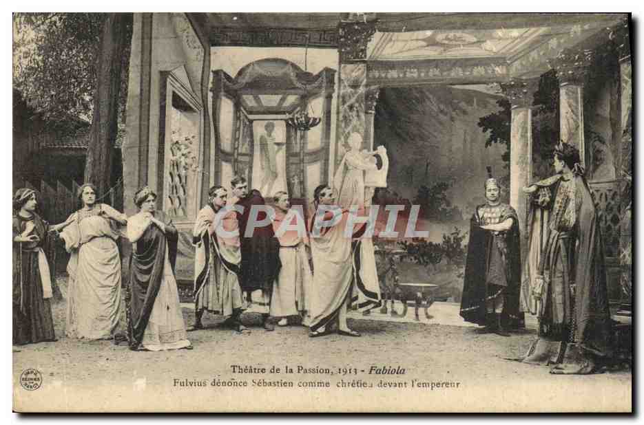 CPA Theatre de la Passion 1913 Fabiola Fulvius denonce Sebastien comme chretien devant l'empereur