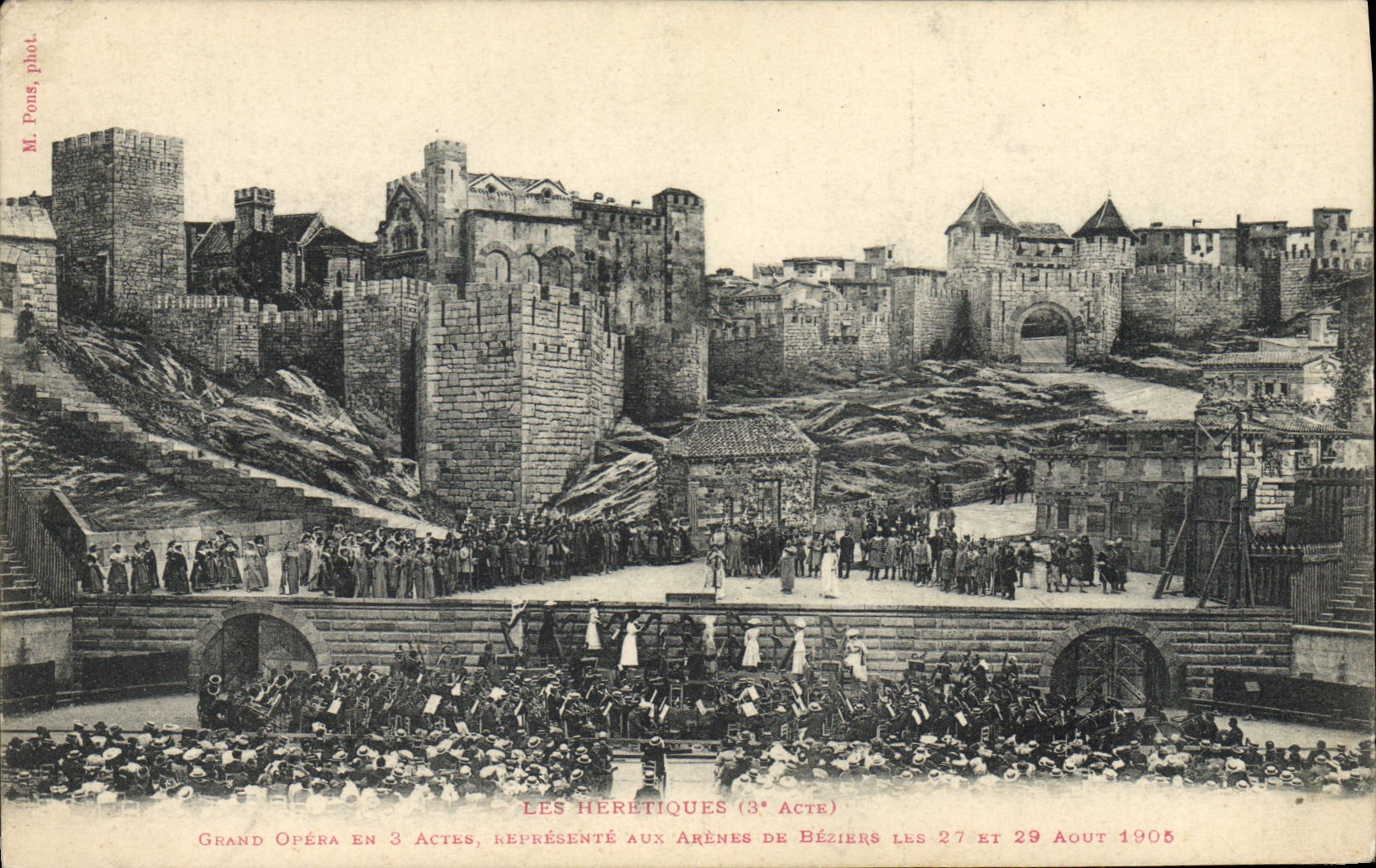 Les Hérétiques (3e acte) — Grand Opéra en 3 actes représenté aux Arènes de Béziers les 27 et 29 août 1905 — M. Pons phot.