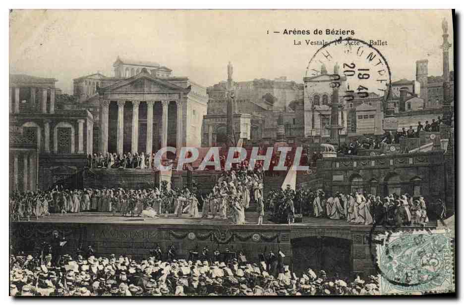 Arènes de Béziers — La Vestale, 1er Acte, Ballet — éditeur non visible