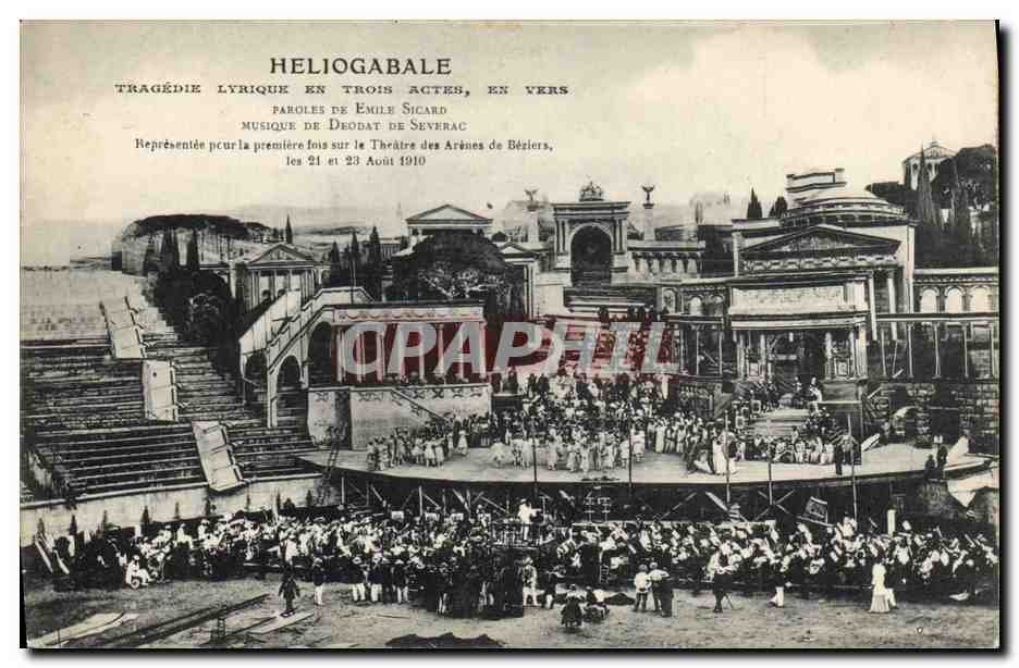 Spectacle de Héliogabale au Théâtre des Arènes de Béziers — représentation du 21 et 23 août 1910 — éditeur non identifié