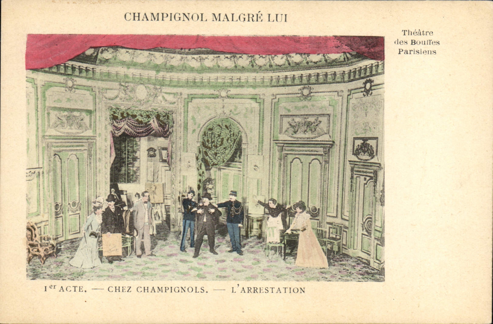 Champignol malgré lui — 1er acte, chez Champignols, l'arrestation — Théâtre des Bouffes Parisiens