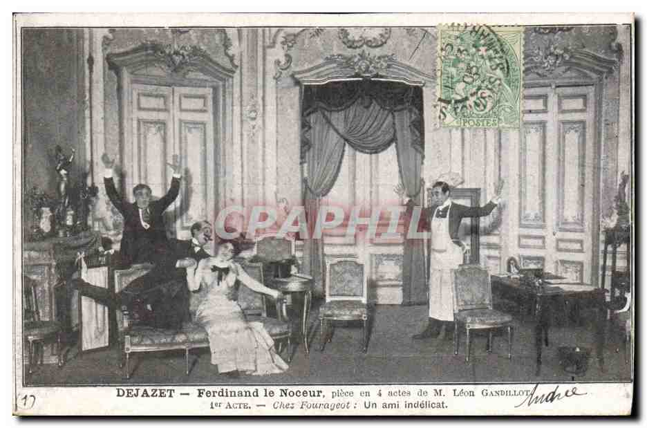 CPA Theatre Dejazet Ferdinand le noceur Chez Fourageot Un ami indelicat 