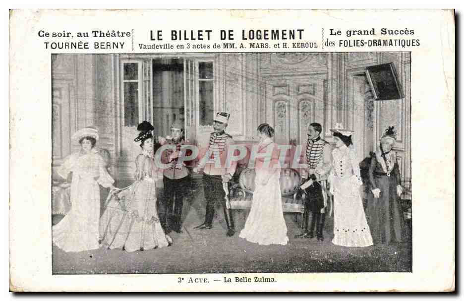 CPA Theatre Le billet de logement Tournee Benery La belle Zulma 