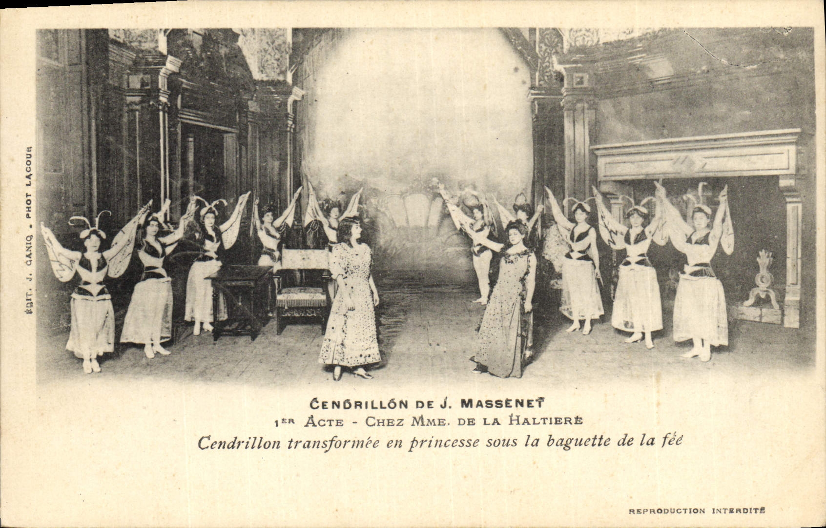 Cendrillon de J. Massenet — 1er Acte — Chez Mme. de la Haltière — Édit. J. Cánio, Phot. Lacour
