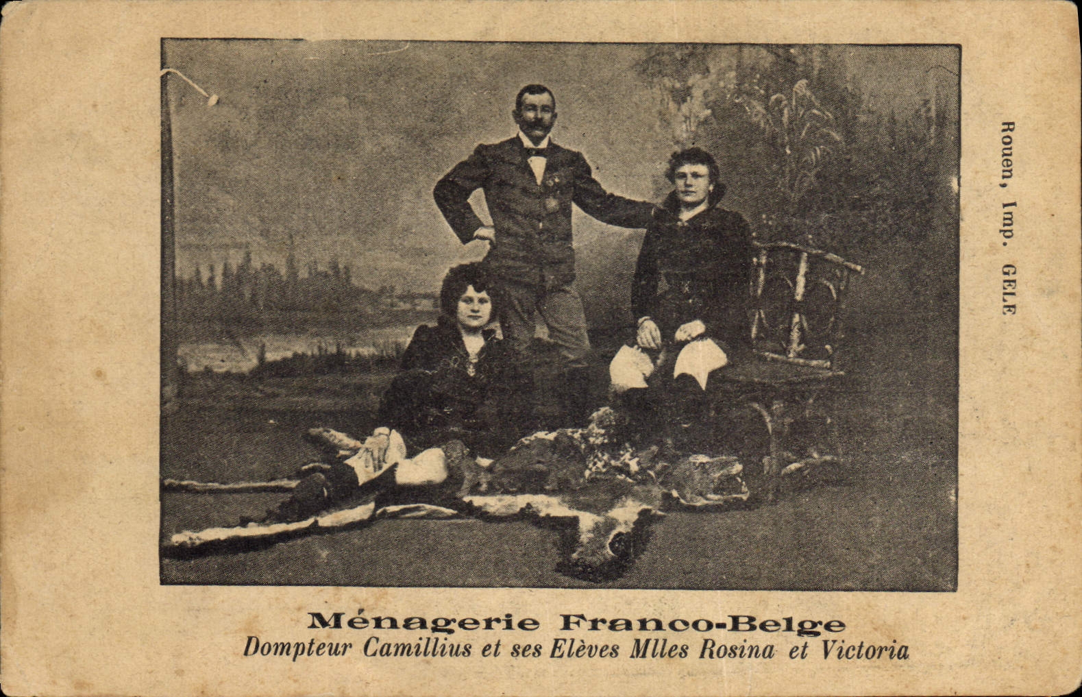 Ménagerie Franco-Belga — Dompteur Camillius y sus Alumnas Milles Rosina y Victoria — Rouen, Imp. GÉLÉE