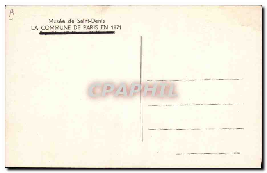 CPA Militaria Musee de Saint Denis La commune de Paris en 1871  — Rückseite