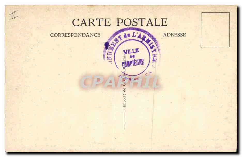 CPA Militaria Signature de l'armistice 11 novembre 1918  — Rückseite