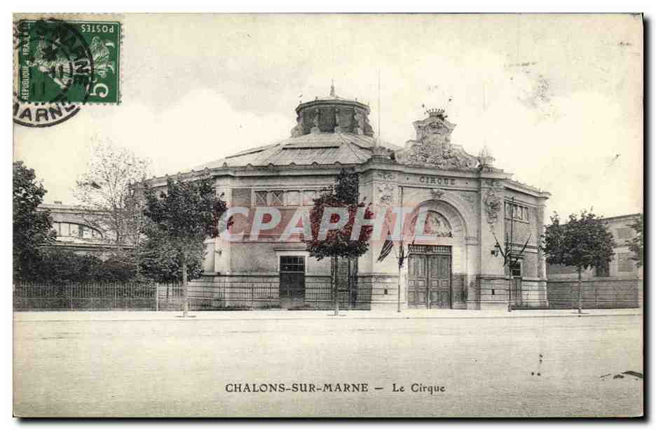 Chalons-sur-Marne — Le Cirque — Éditeur non identifié, n° de série non visible - Anverso
