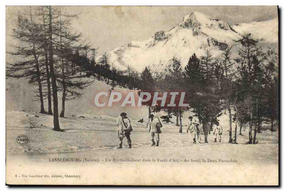 CPA Militaria Chasseurs Alpins Lanslebourg Un ravitaillement dans la Foret d'Arc Au fond La dent arrachee 