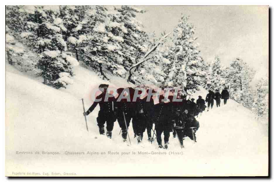 Environs de Briançon — Chasseurs Alpins en Route pour le Mont-Genèvre (Hiver) — Papeterie des Alpes, Eug. Robert, Grenoble