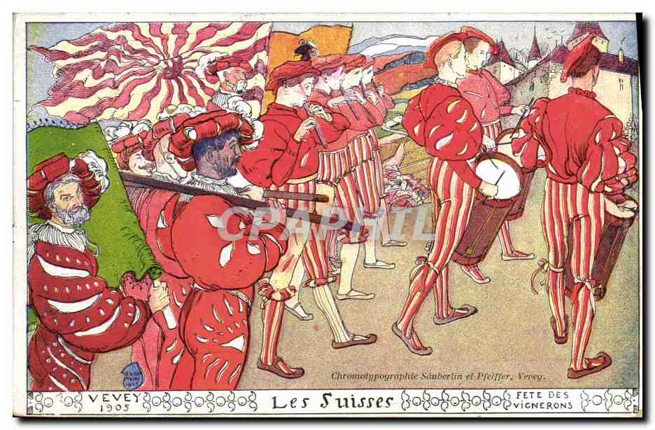 Les Suisses — Fête des Vignerons — Chromotypographie Sauberlin et Pfeiffer, Vevey