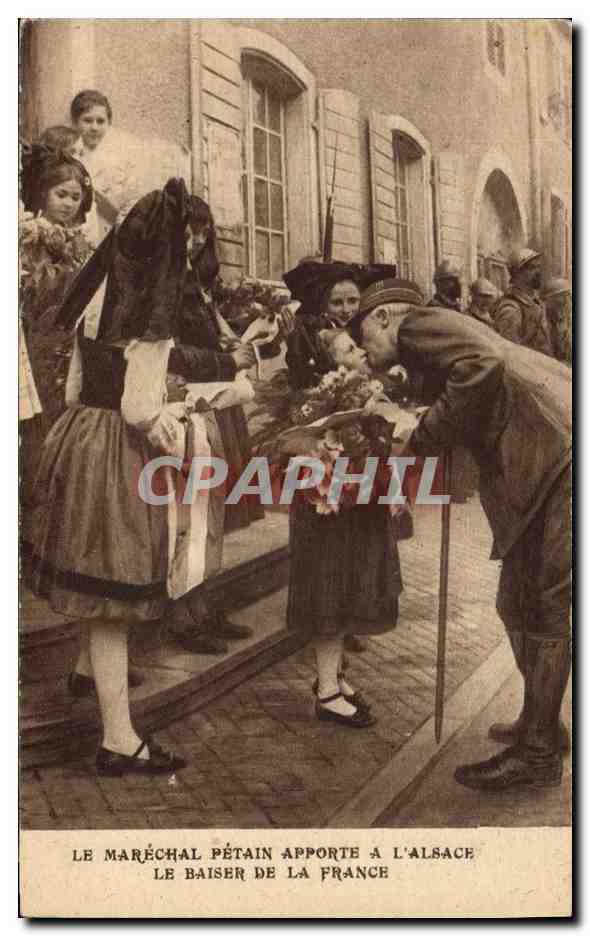 Le Maréchal Pétain apporte à l'Alsace le baiser de la France — P.J. Gallais & Cie, Paris, n° 324