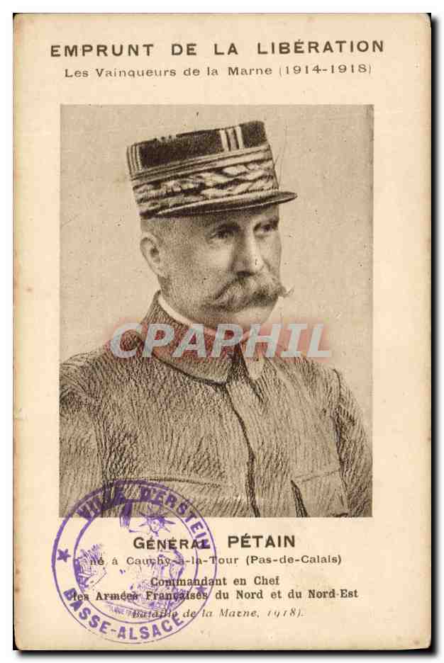 Général Pétain — Commandant en Chef des Armées Françaises du Nord et du Nord-Est — 1918