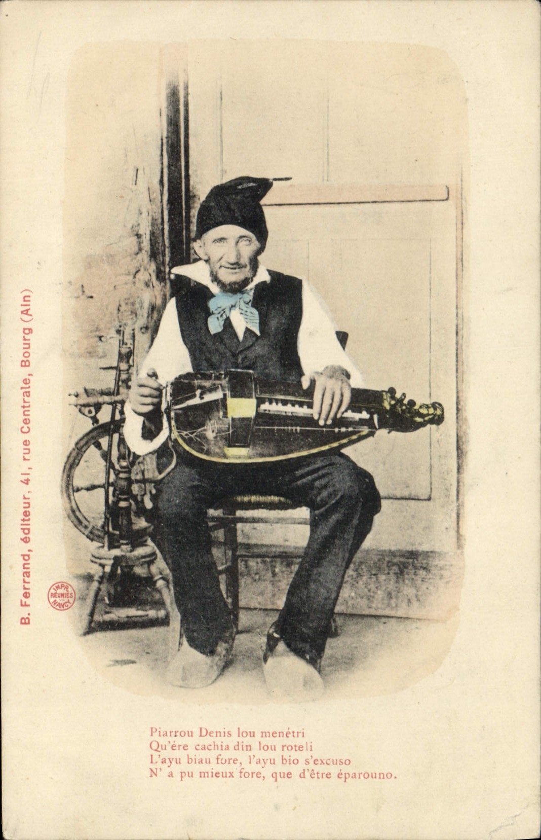 Piarrou Denis lou menétri — musicien jouant de la mandoline — B. Ferrand, éditeur, 41, rue Centrale, Bourg (Ain)