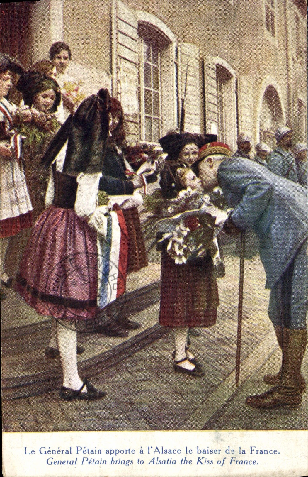 Le Général Pétain apporte à l'Alsace le baiser de la France — P. J. Gallais & Cie, Visé n° 223