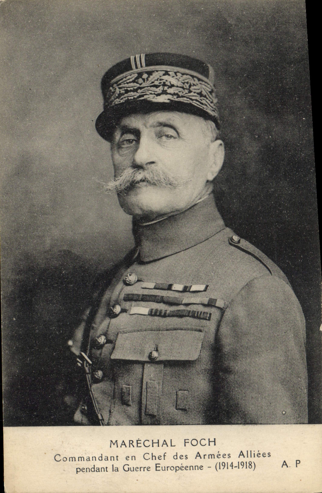 Mariscal Foch — Comandante en jefe de las fuerzas Aliadas (1914-1918) — A.P.