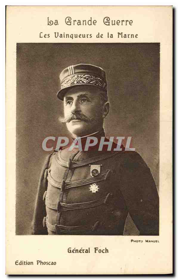 CPA Militaria General Foch Les vainqueurs de la Marne 