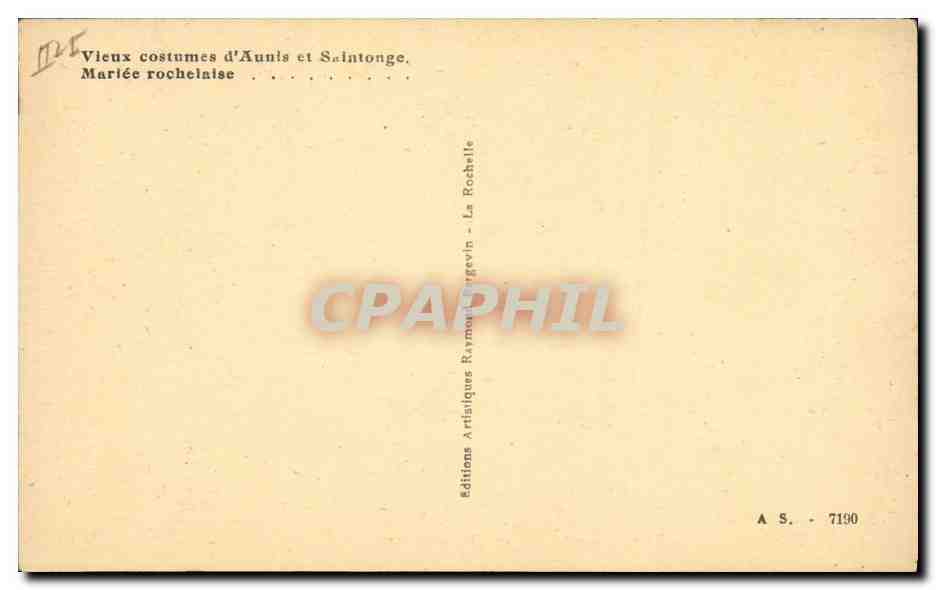 CPA Folklore Vieux costumes d'Aunis et Saintonge Mariee rochelaise  — Verso