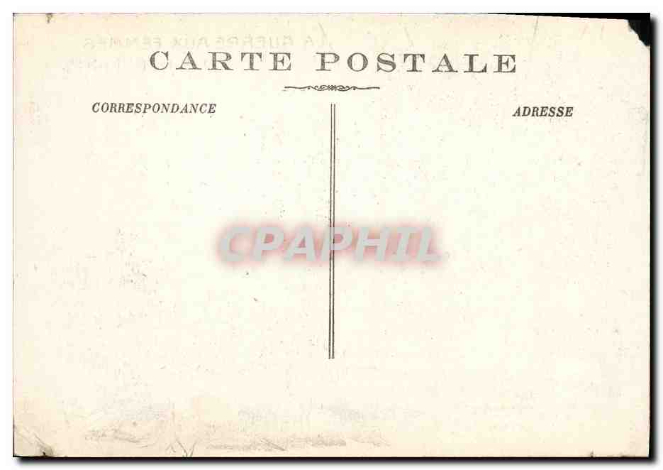 CPA Militaria La guerre aux femmes et aux enfants  — Verso
