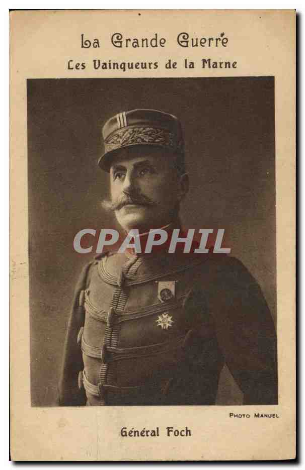 CPA Militaria General Foch Vainqueurs de la Marne 