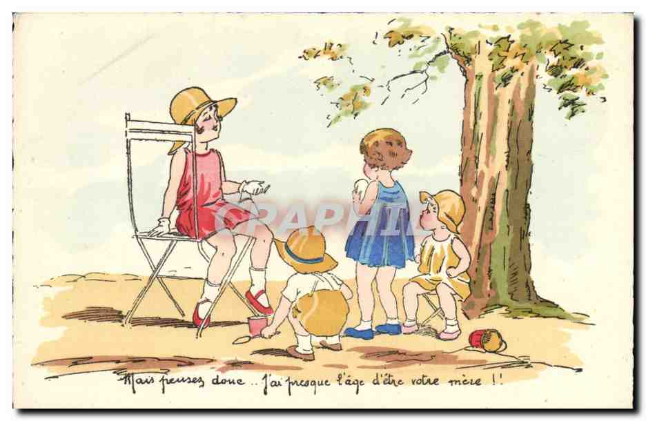 CPA Fantaisie Illustrateur Enfants Mais pensez donc J'ai presque l'age d'etre votre mere 