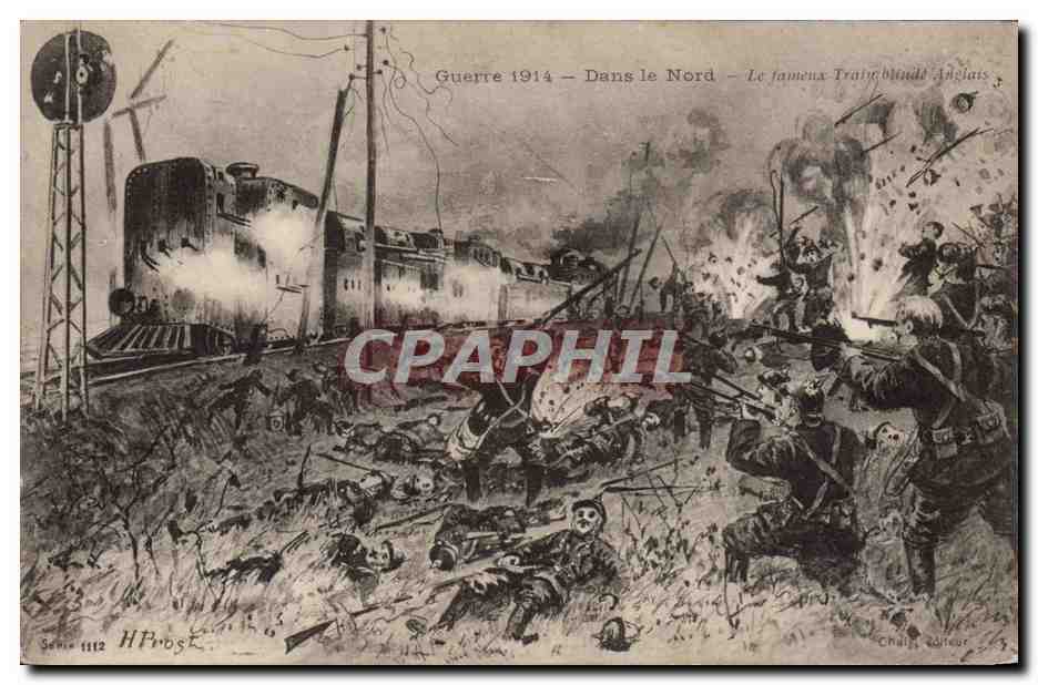 CPA Militaria Dans le Nord Le fameux Train blinde anglais Train 