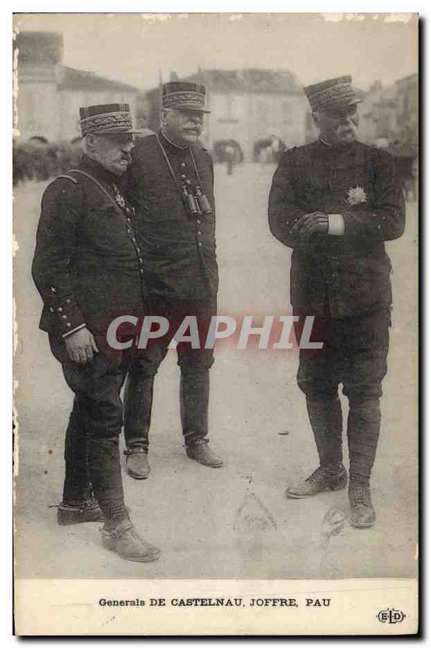 CPA Militaria Generals de Castelnau Joffre Pau 