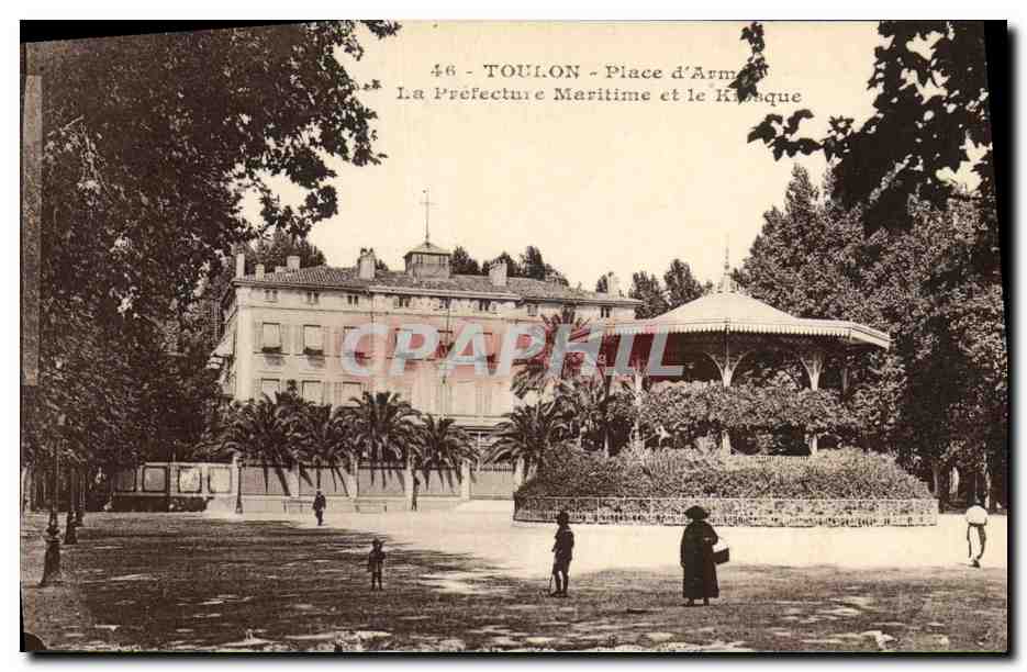 CPA Toulon Place d'armes La prefecture maritime et le Kiosque 